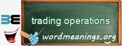 WordMeaning blackboard for trading operations